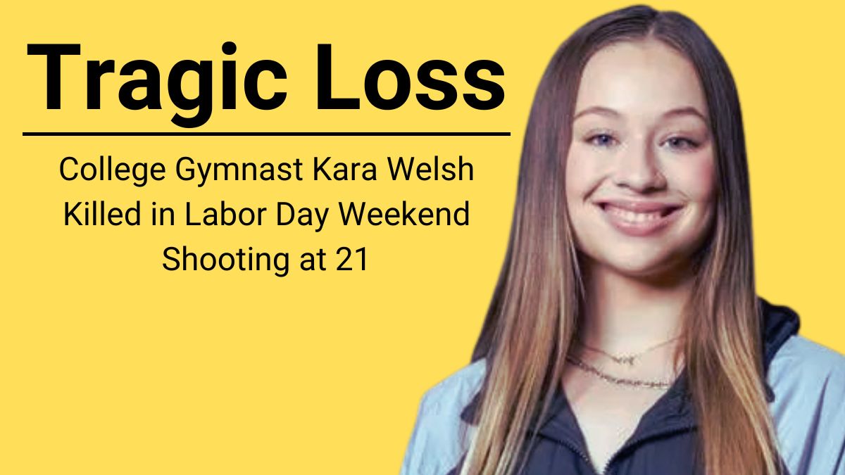 Tragic Loss: College Gymnast Kara Welsh Killed in Labor Day Weekend Shooting at 21